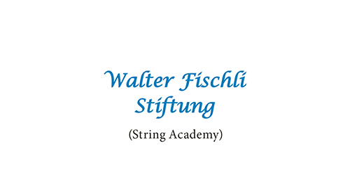 Walter Fischli Stiftung (String Academy)