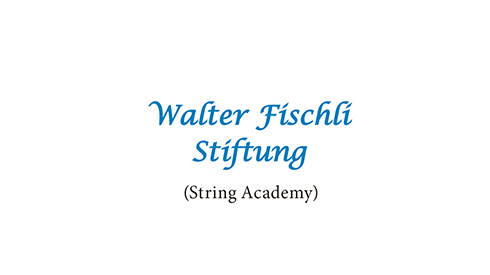 Walter Fischli Stiftung (String Academy) Walter Fischli Stiftung (String Academy)